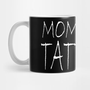 Mom With Tattoos Mug